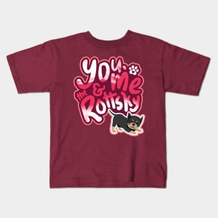 You, Me And The Rottsky - My Playful Mix Breed Rottsky Dog Kids T-Shirt